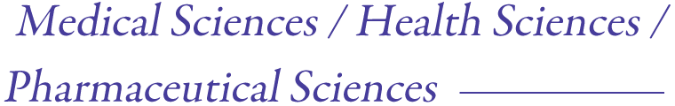 Medical Sciences/Health Sciences/Pharmaceutical Sciences